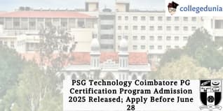 PSG Technology Coimbatore PG Certification Program Admission 2025 Open; Apply Before June 28